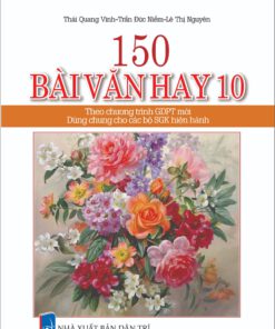150 bài văn hay 10