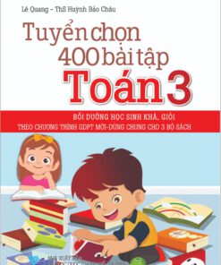 Tuyển chọn 400 bài tập Toán 3