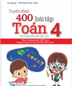 Tuyển chọn 400 bài tập Toán 4