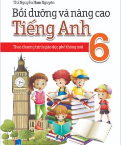 Bồi dưỡng và nâng cao Tiếng Anh 6