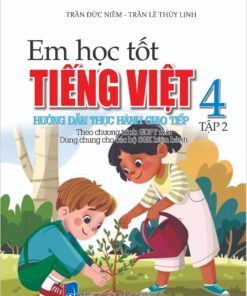 Em học tốt Tiếng Việt 4 tập 2