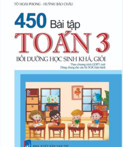 450 bài tập Toán 3 - Bồi dưỡng học sinh khá, giỏi