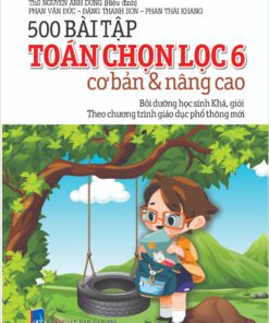 500 bài tập Toán chọn lọc 6(Cơ bản và nâng cao)