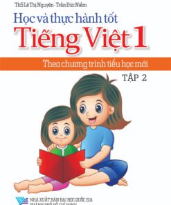 Học và thực hành tốt Tiếng Việt 1 tập 2