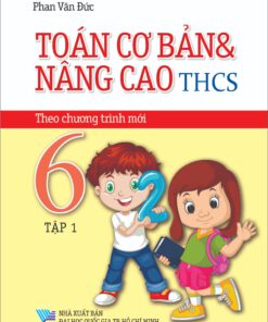 Toán cơ bản và nâng cao 6 tập 1