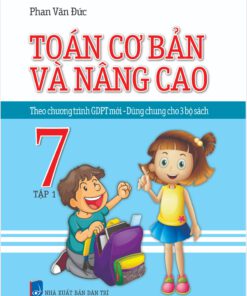 Toán cơ bản và nâng cao toán 7 tập 1