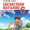 Tuyển tập các bài Toán hay và khó 6