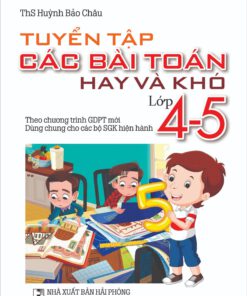 Tuyển tập các bài Toán hay và khó 4-5