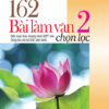 162 bài làm Văn chọn lọc 2
