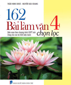162 bài làm Văn chọn lọc 4