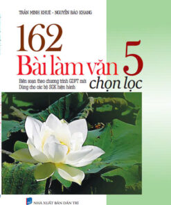 162 bài làm Văn chọn lọc 5
