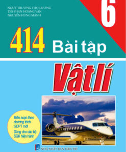 414 bài tập Vật Lí 6