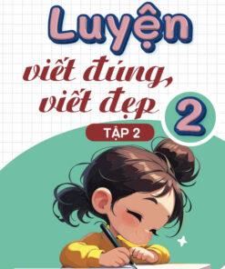 Luyện viết đúng, viết đẹp 2 tập 2