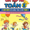 Ôn tập hè Toán 2 và làm quen chương trình cơ bản Toán 3