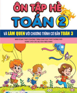 Ôn tập hè Toán 2 và làm quen chương trình cơ bản Toán 3