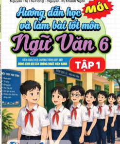 HD học và LB tốt Ngữ Văn 6/1