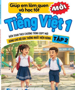 Giúp em làm quen và học tốt Tiếng Việt 1-2