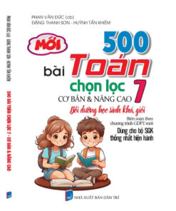500 bài Toán 7 chọn lọc
